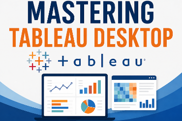 MASTERING TABLEAU DESKTOP